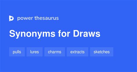 draws synonym|DRAWS in Thesaurus: 1000+ Synonyms & Antonyms for DRAWS.